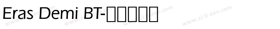 Eras Demi BT字体转换
